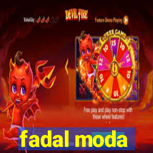 fadal moda